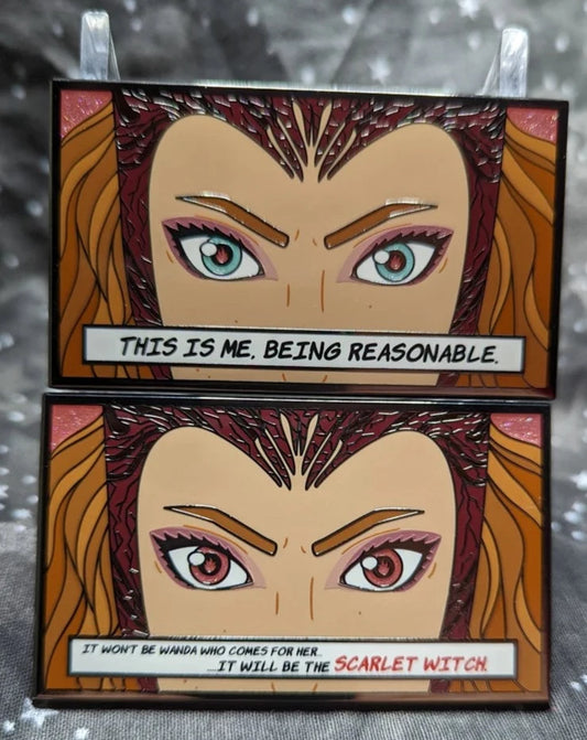 Two rectangular pins of Wanda. One with blue eyes, that has the quote "This is me, being reasonable." One with red eyes that says "It won't be Wanda who comes for her... it will be the Scarlet W i t c h