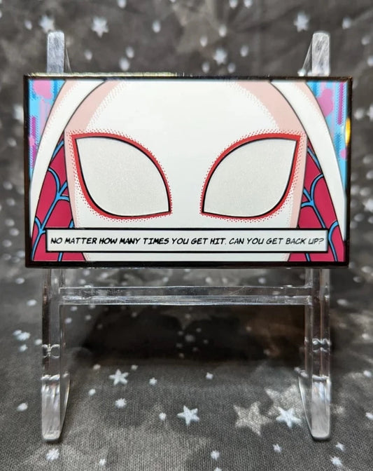 Rectangular pin of Gwen's eyes fully covered in her mask and hood, with glitchy screenprinted background. Quote on pin says "No matter how many times you get hit, can you get back up?"